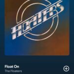 Float On by Floaters on 2026 In Songs