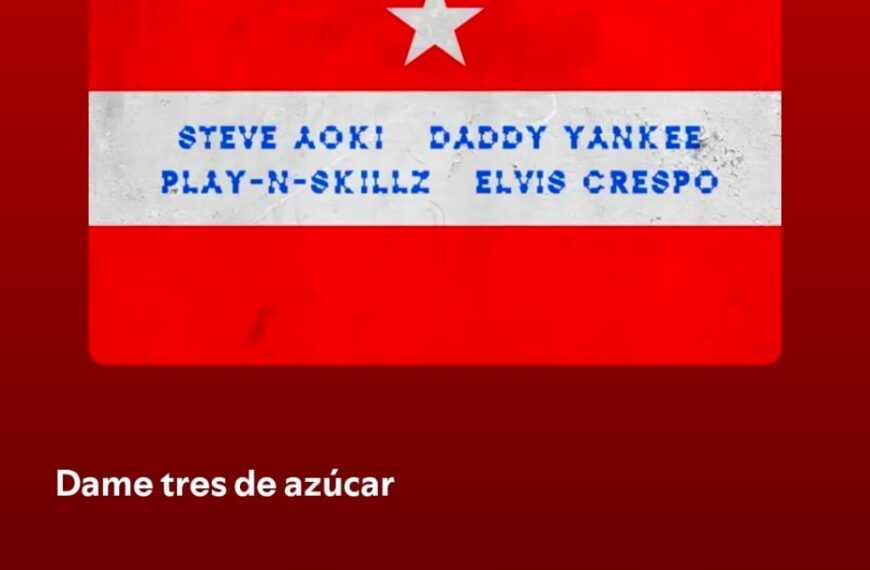 Azukita by Steve Aoki, Daddy Yankee, Play-N-Skillz & Elvis Crespo on 2026 In Songs