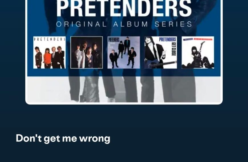 Don't Get Me Wrong by Pretenders on 2026 In Songs